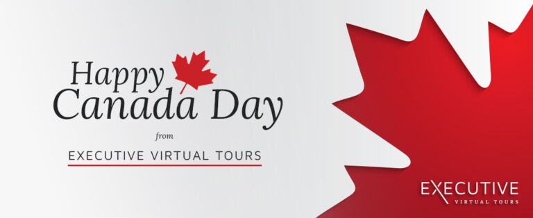 Happy Canada Day - Executive Virtual Tours